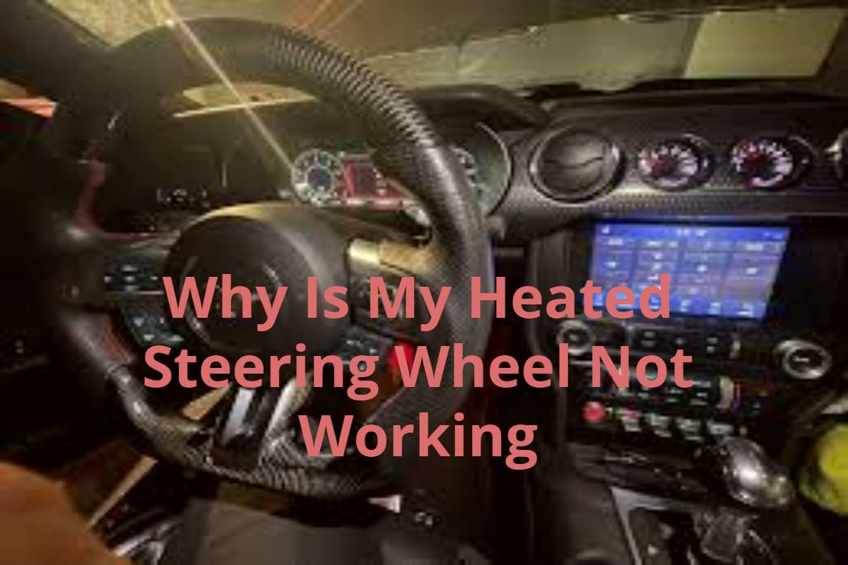 Car driver checking heated steering wheel not working issue